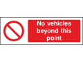 No Vehicles Beyond This Point - Landscape